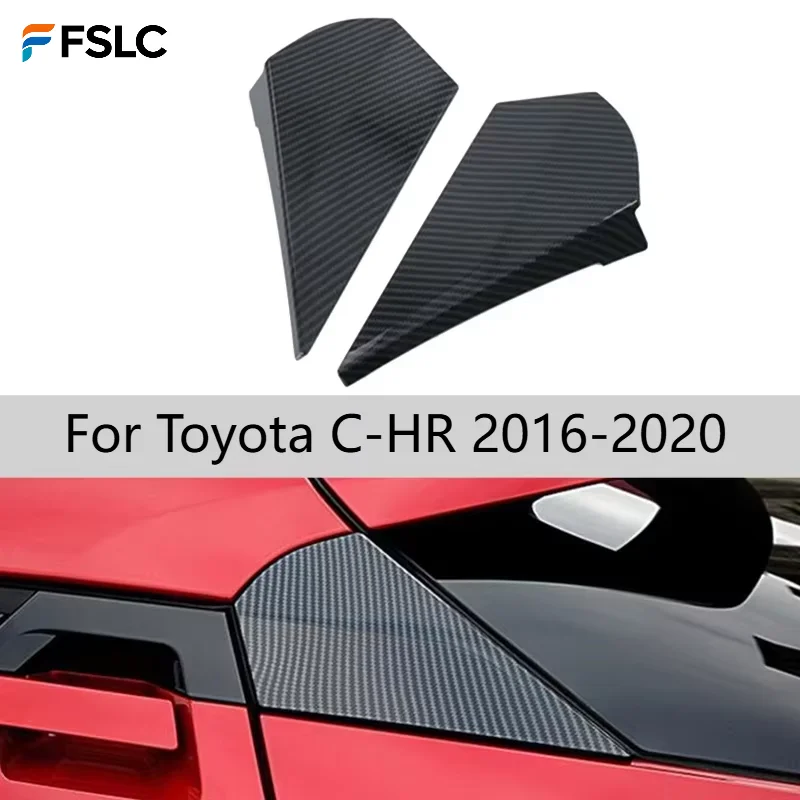 For Toyota C-HR 2016-2020 ABS Carbon Fiber Rear Window Spoiler Triangle Corner Bezel Cover Trim Exterior Car Accessories
For Toyota C-HR 2016-2020 ABS Carbon Fiber Rear Window Spoiler Triangle Corner Bezel Cover Trim Exterior Car Accessories