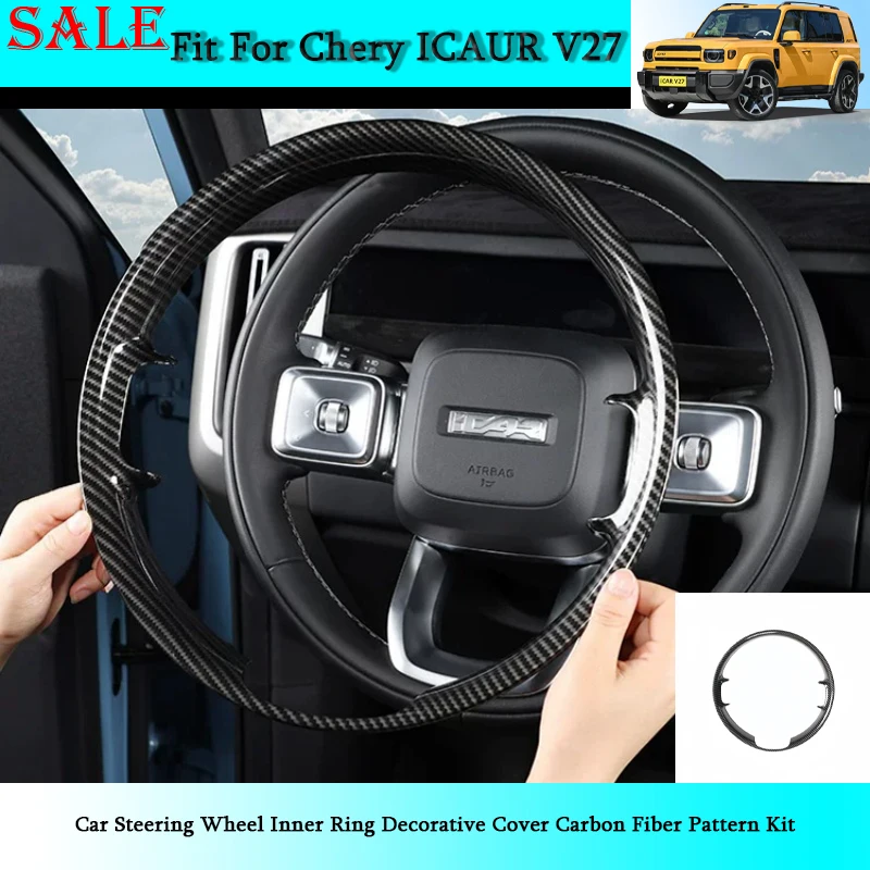 Fit for Chery ICAR V27 2026 Car Steering Wheel Inner Ring Decorative Cover Carbon Fiber Pattern Kit Car Interior Decoration Part
Fit for Chery ICAR V27 2026 Car Steering Wheel Inner Ring Decorative Cover Carbon Fiber Pattern Kit Car Interior Decoration Part