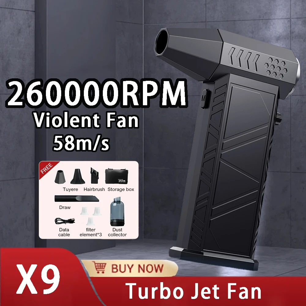 X9 Violent Fan 260000 Мощный вентилятор об/мин, турбореактивный вентилятор, бесщеточный двигатель, высокоскоростной канальный вентилятор, перезаряжаемый мощный пылесборник
X9 Violent Fan 260000 Мощный вентилятор об/мин, турбореактивный вентилятор, бесщеточный двигатель, высокоскоростной канальный вентилятор, перезаряжаемый мощный пылесборник