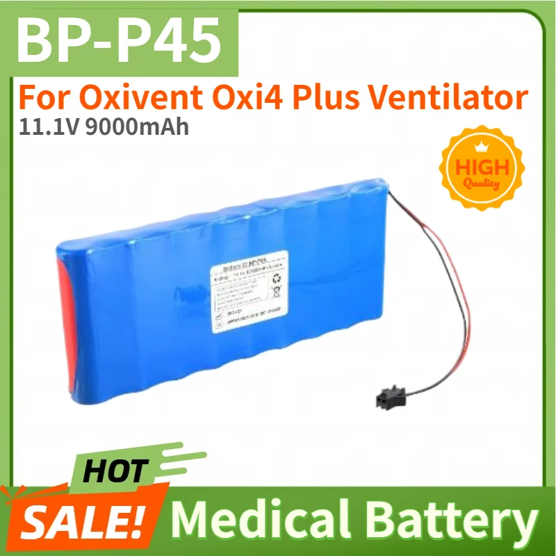 BP-P45 High Quality Medical Battery 11.1V 9000mAh For Oxivent Oxi4 Plus Ventilator Brand New Replacement Battery
BP-P45 High Quality Medical Battery 11.1V 9000mAh For Oxivent Oxi4 Plus Ventilator Brand New Replacement Battery