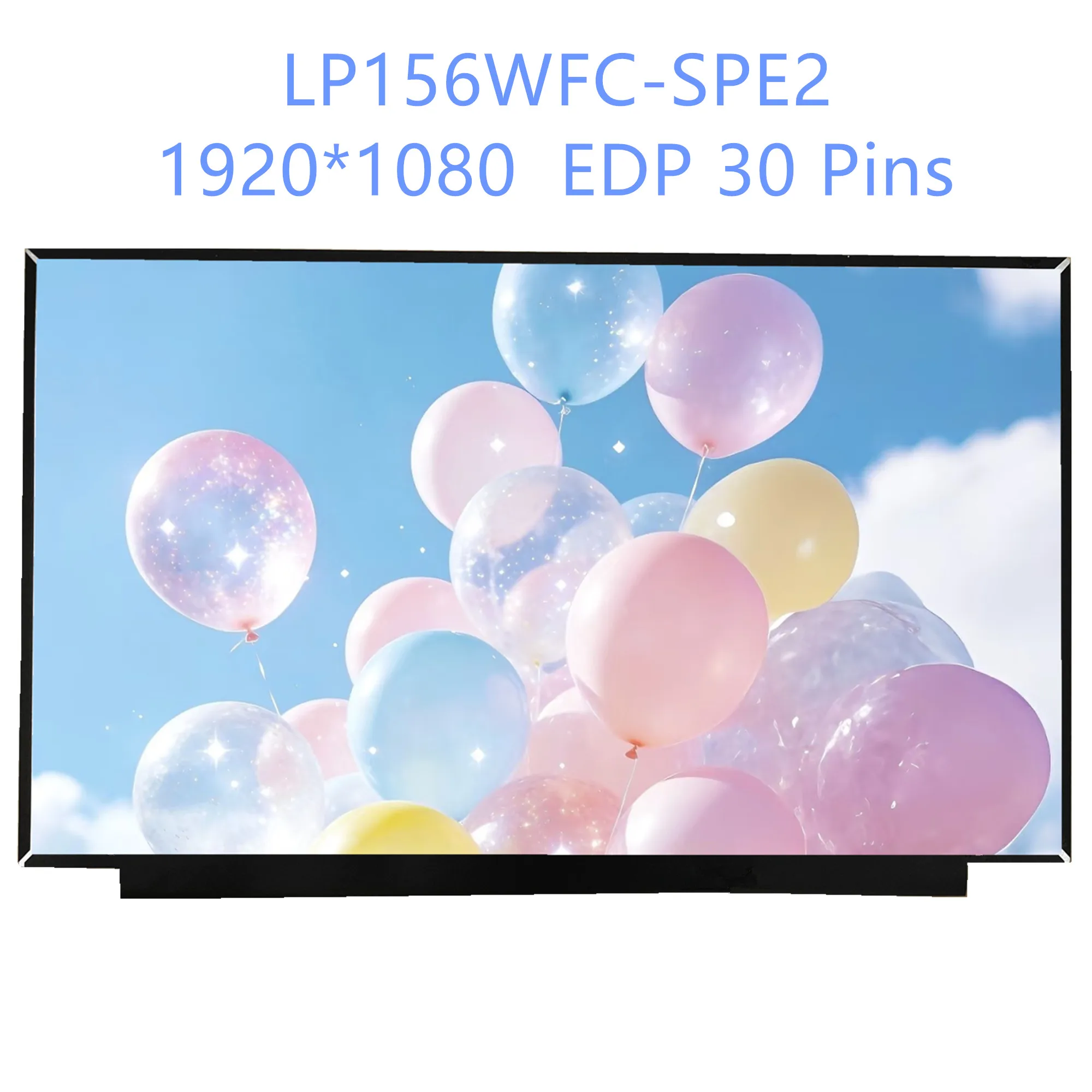 LP156WFC-SPE2 fit N156HCA-EAB EBB B156HAN02.2 B156HAN02.3 15.6" IPS Laptop LCD Screen Panel 1920*1080 EDP 30 Pins
LP156WFC-SPE2 fit N156HCA-EAB EBB B156HAN02.2 B156HAN02.3 15.6" IPS Laptop LCD Screen Panel 1920*1080 EDP 30 Pins