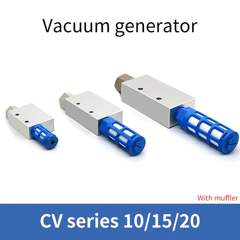 Pneumatic vacuum generator CV-10/15/20HS negative pressure generator air exhaust ejector vacuum suction cup with silencer
Pneumatic vacuum generator CV-10/15/20HS negative pressure generator air exhaust ejector vacuum suction cup with silencer