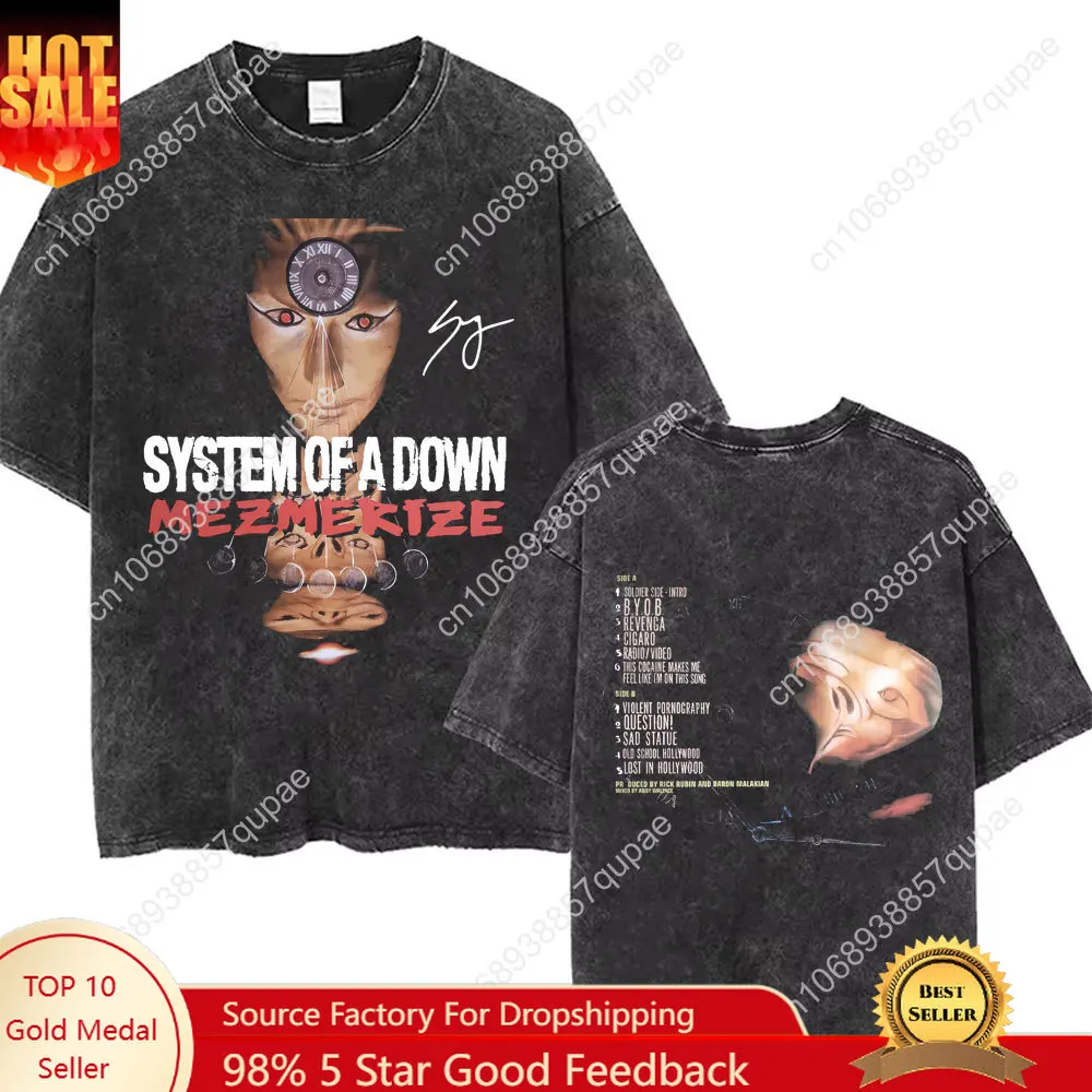 Washed Vintage Rock Band System of A Down Mezmerize Printed T-shirts Men Fashion Classic Metal Tshirt Male Oversized Streetwear
Washed Vintage Rock Band System of A Down Mezmerize Printed T-shirts Men Fashion Classic Metal Tshirt Male Oversized Streetwear