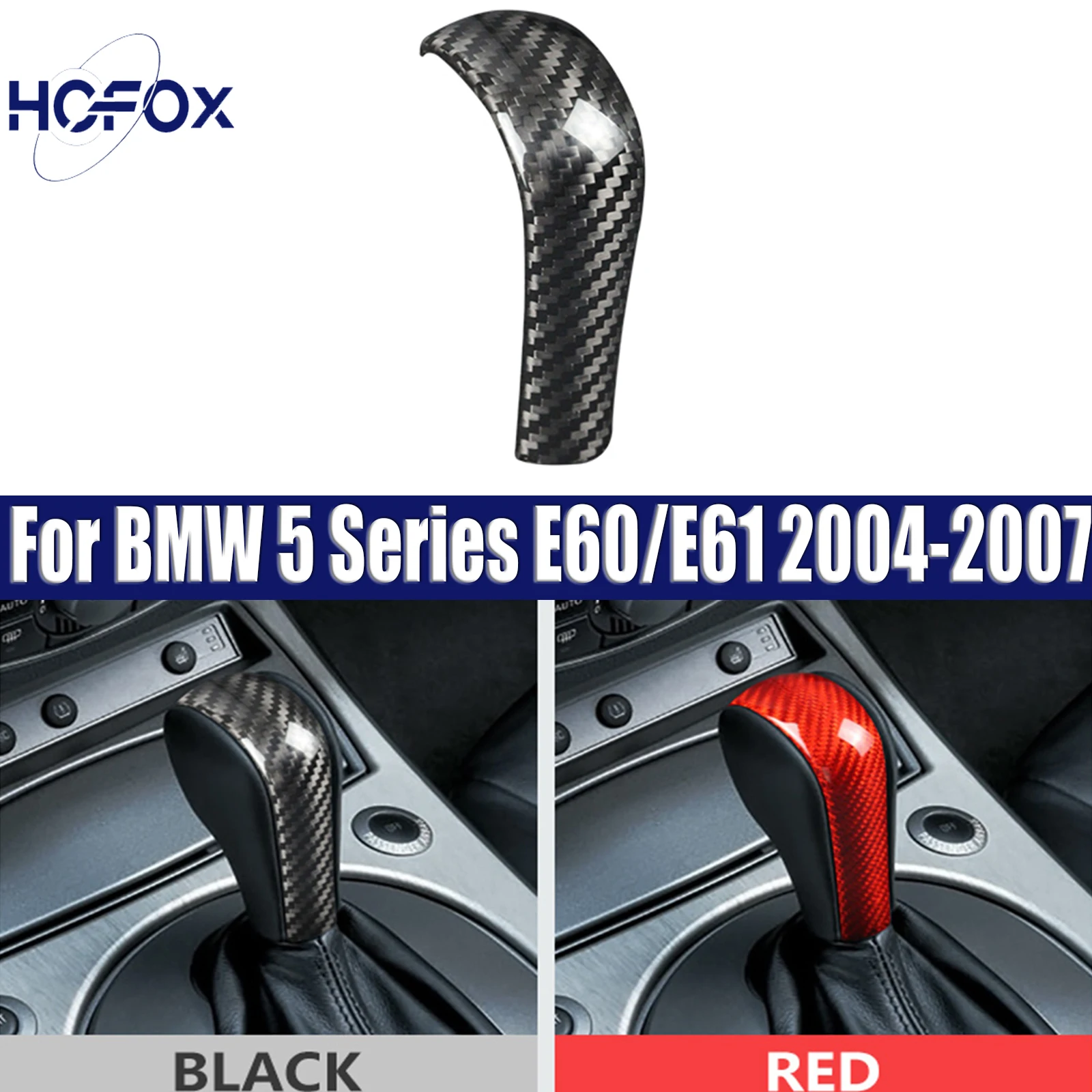 For BMW 5 Series E60/E61 2004-2007 Red Black Dry Carbon Fiber Gear Shift Knob Cover
For BMW 5 Series E60/E61 2004-2007 Red Black Dry Carbon Fiber Gear Shift Knob Cover