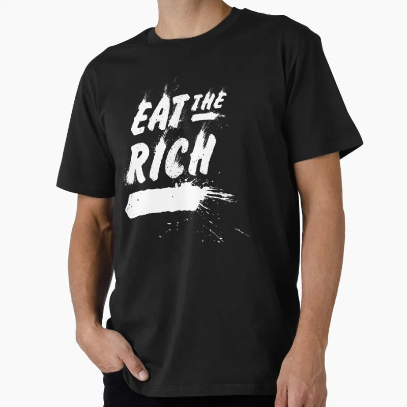 Eat The Rich 1013 Funny Anarchy Gift t shirt for man Large size Tops 100% cotton printed men's clothes
Eat The Rich 1013 Funny Anarchy Gift t shirt for man Large size Tops 100% cotton printed men's clothes