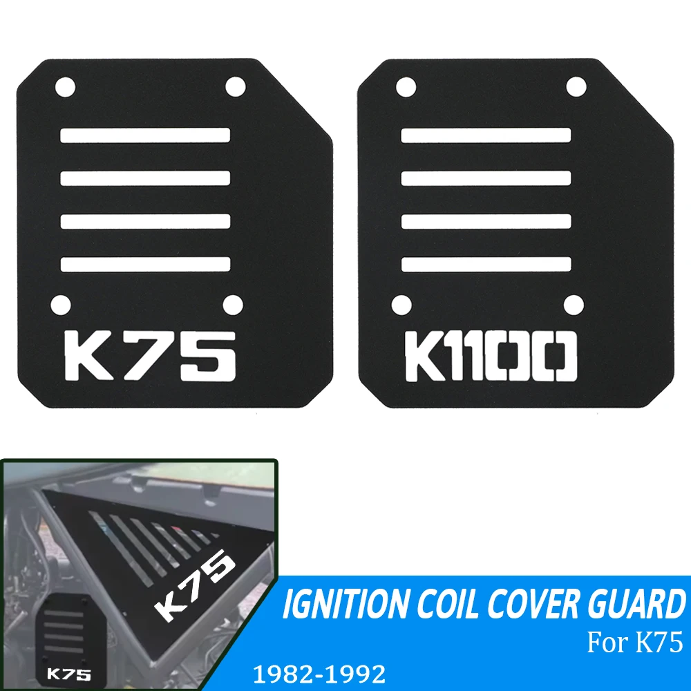 For BMW K75 K100 K1100 K 75 K 100 K 1100 K75C K75RT K75S 1982 1983-1995 Motorcycle Accessories Ignition Coil Cover Guard
For BMW K75 K100 K1100 K 75 K 100 K 1100 K75C K75RT K75S 1982 1983-1995 Motorcycle Accessories Ignition Coil Cover Guard