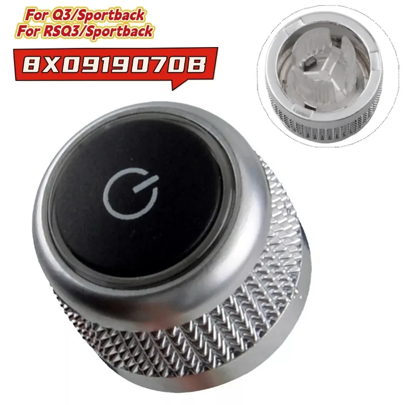 8X0919070B For A1 For Q3/Sportback For RSQ3/Sportback Car Multimedia Radio Volume Rotary Switch Knobs Interior Parts
8X0919070B For A1 For Q3/Sportback For RSQ3/Sportback Car Multimedia Radio Volume Rotary Switch Knobs Interior Parts