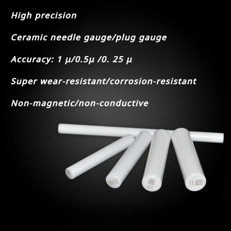 Zirconia Pin gauge Dia 1.00mm to Dia 25.99mm,Zirconia pin plug gauge Accuracy:±1μ±0.5μ±0.25μ ,Ceramic pin Gauge measuring tool
Zirconia Pin gauge Dia 1.00mm to Dia 25.99mm,Zirconia pin plug gauge Accuracy:±1μ±0.5μ±0.25μ ,Ceramic pin Gauge measuring tool