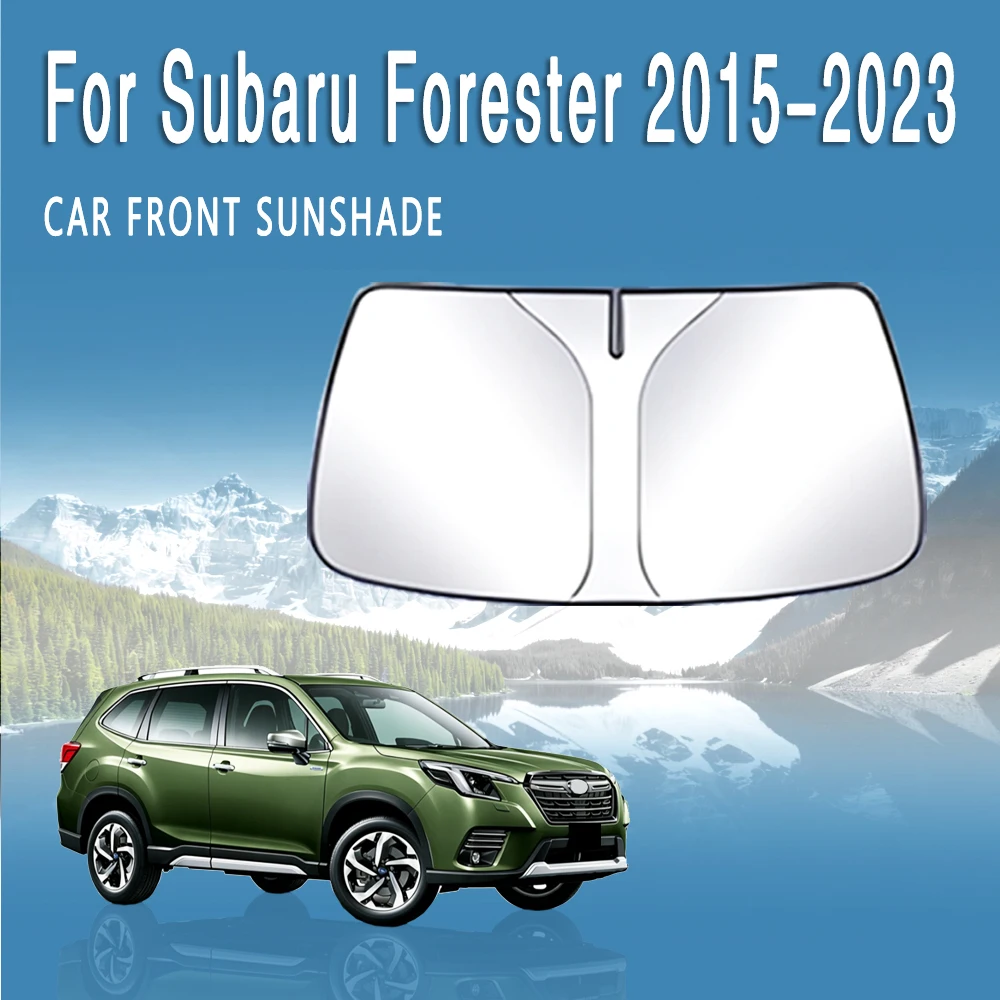 For Subaru Forester SF SG SH SJ SK 2015-2023 Car Front Windshield Sunshade Heat Insulation Sun Visor Summer Cooling Accessories
For Subaru Forester SF SG SH SJ SK 2015-2023 Car Front Windshield Sunshade Heat Insulation Sun Visor Summer Cooling Accessories