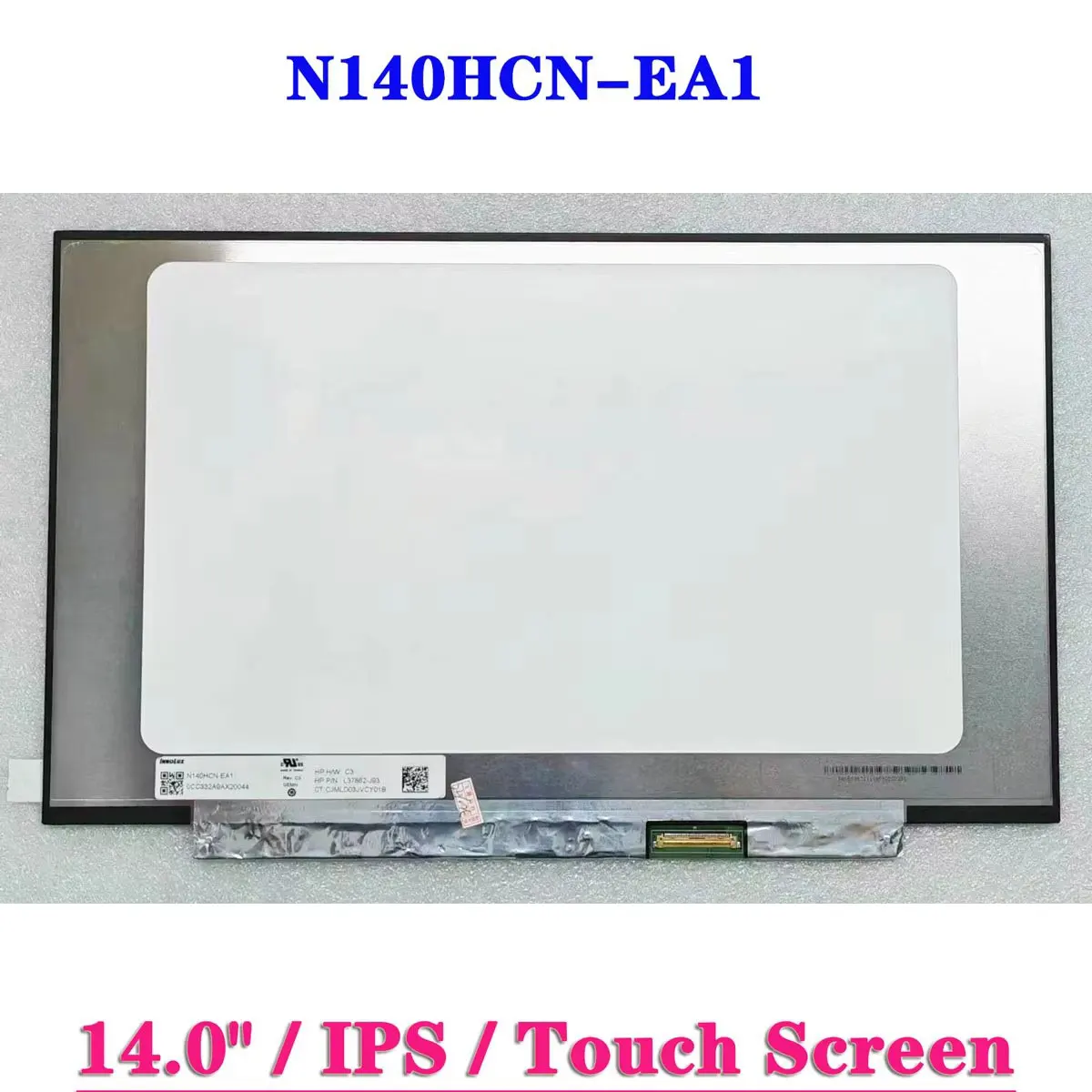 N140HCN-EA1 14 Inch Laptop LCD Screen On-Cell Touch FHD 1920x1080 IPS EDP 30Pin Display Matrix Panel
N140HCN-EA1 14 Inch Laptop LCD Screen On-Cell Touch FHD 1920x1080 IPS EDP 30Pin Display Matrix Panel