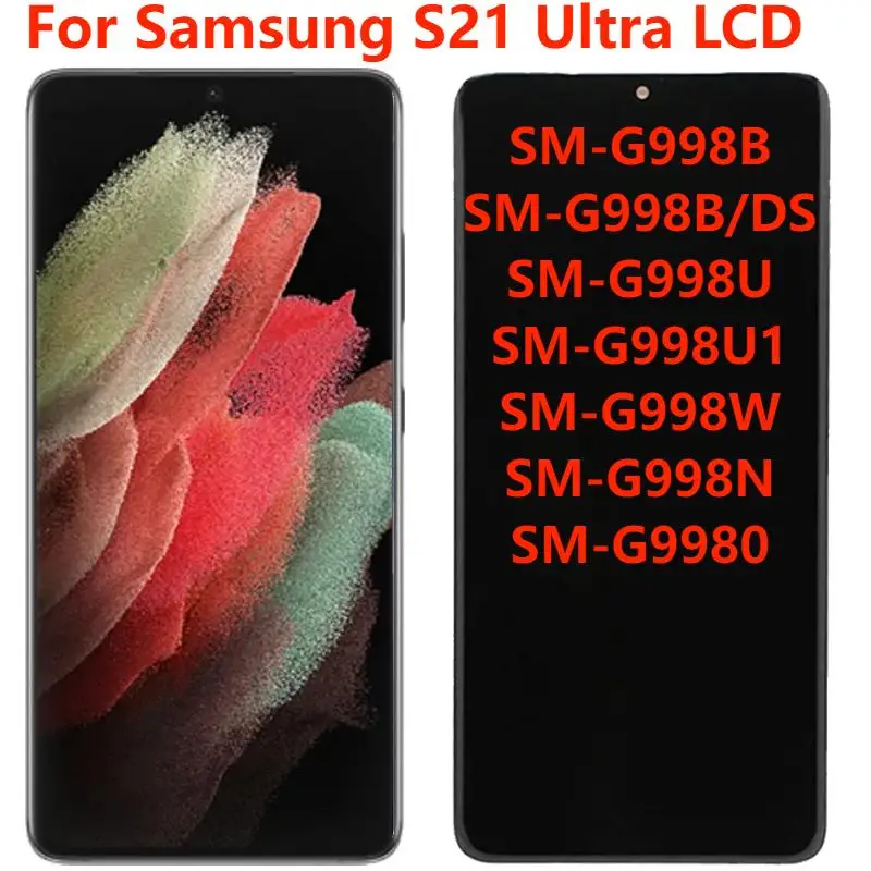 6.8" OLED For Samsung S21 Ultra G998F G998B G998B/DS LCD Display With Frame Touch Screen Digitizer Assembly Replacement Repair
6.8" OLED For Samsung S21 Ultra G998F G998B G998B/DS LCD Display With Frame Touch Screen Digitizer Assembly Replacement Repair
