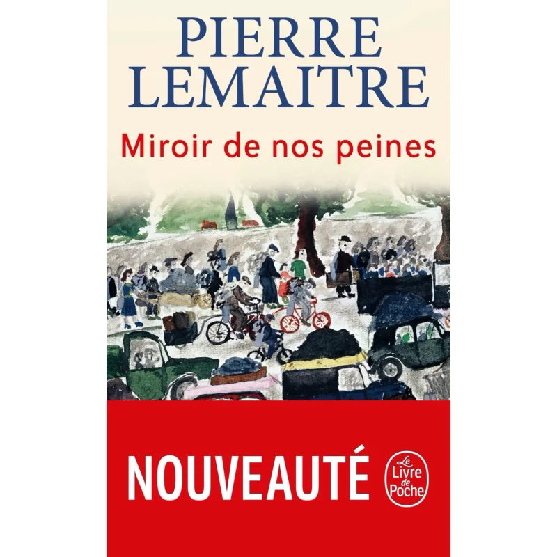 Miroir De Nos Peines Pierre Lemaitre Le Livre De Poche 9782253103806 Book
Miroir De Nos Peines Pierre Lemaitre Le Livre De Poche 9782253103806 Book