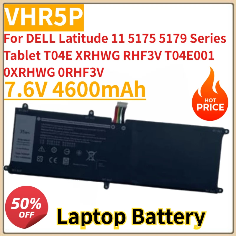 НОВЫЙ аккумулятор для ноутбука VHR5P 7,6 В 4600 мАч для планшета DELL Latitude 11 5175 5179 серии T04E XRHWG RHF3V T04E001 0XRHWG 0RHF3V
НОВЫЙ аккумулятор для ноутбука VHR5P 7,6 В 4600 мАч для планшета DELL Latitude 11 5175 5179 серии T04E XRHWG RHF3V T04E001 0XRHWG 0RHF3V