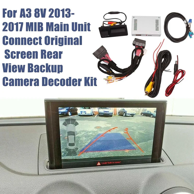 For A3 8V 2013-2019 MIB Reverse Rear View Camera System Interface Adapter Display Decoder Kit + Backup Rear Camera
For A3 8V 2013-2019 MIB Reverse Rear View Camera System Interface Adapter Display Decoder Kit + Backup Rear Camera