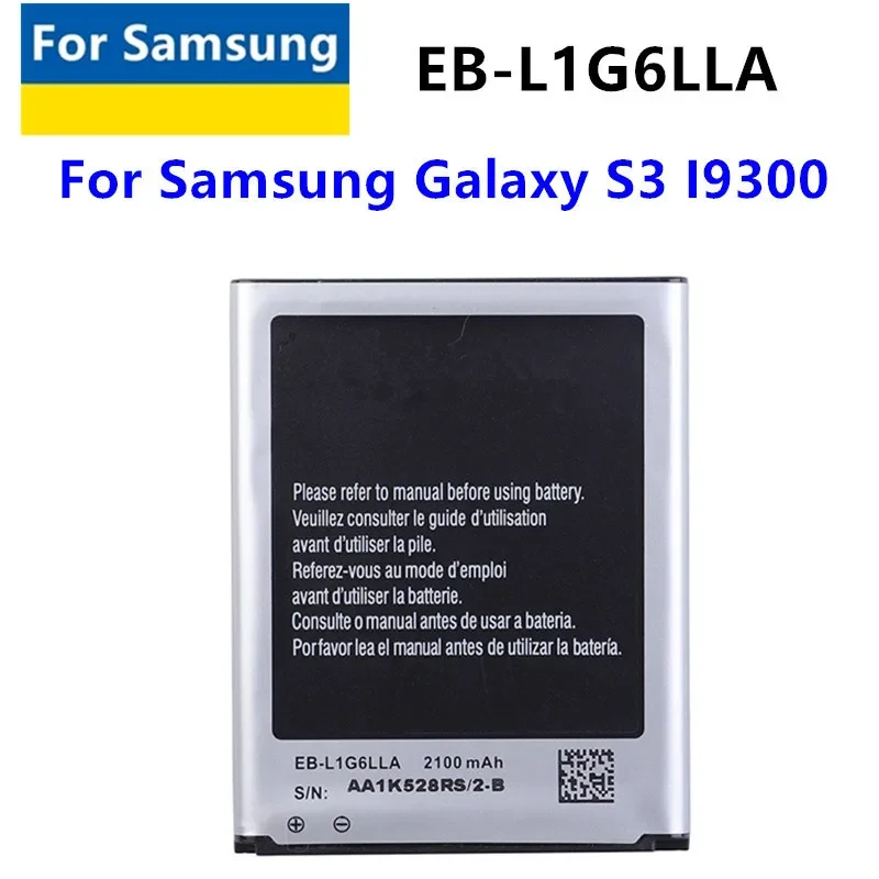 EB-L1G6LLA EB-L1G6LLU battery for Samsung I9300 Galaxy S3 i9308 l710 i535 phone battery NFC 2100mAh
EB-L1G6LLA EB-L1G6LLU battery for Samsung I9300 Galaxy S3 i9308 l710 i535 phone battery NFC 2100mAh