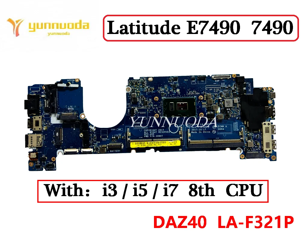 LA-F321P For Dell Latitude E7490, 7490 Laptop Motherboard with i3 i5 i7 8th CPU 0PP44F 0V05J5 03MK2N 02766V 100% Tested
LA-F321P For Dell Latitude E7490, 7490 Laptop Motherboard with i3 i5 i7 8th CPU 0PP44F 0V05J5 03MK2N 02766V 100% Tested