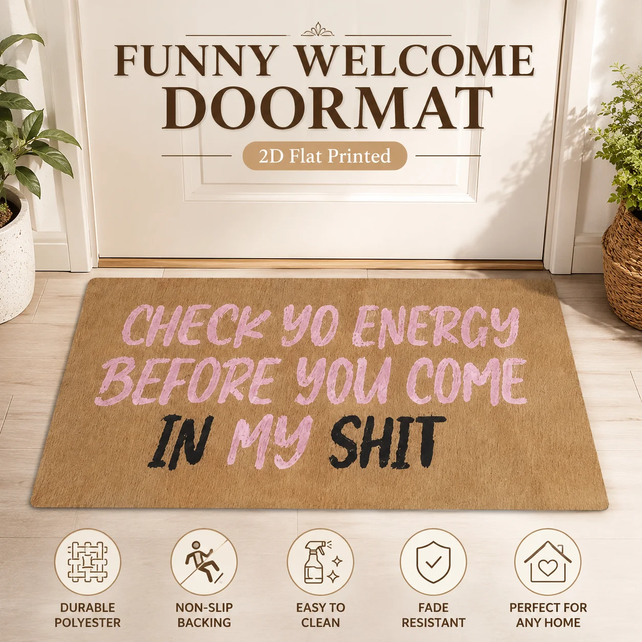 Sassy Funny Quote Felt Doormat 2D Flat Printed Check Yo Energy Letter Floor Mat Anti-Slip Entry Front Door Porch Welcome Rug
Sassy Funny Quote Felt Doormat 2D Flat Printed Check Yo Energy Letter Floor Mat Anti-Slip Entry Front Door Porch Welcome Rug