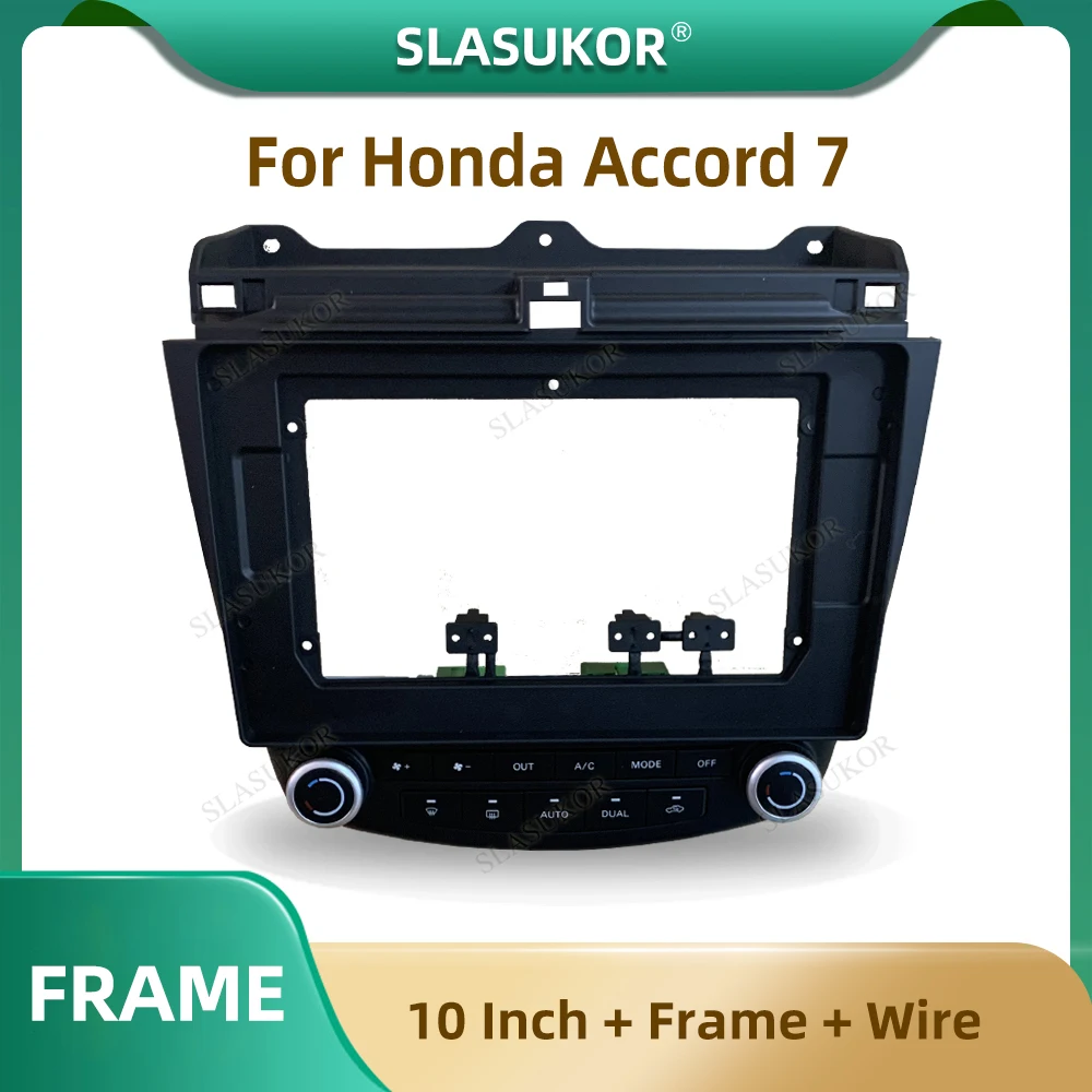 10 Inch Car Radio Fascia For Honda Accord 7 7TH 2002-2008 Car Radio Panel Player Audio Frame Dashboard Mount Kit With Wire
10 Inch Car Radio Fascia For Honda Accord 7 7TH 2002-2008 Car Radio Panel Player Audio Frame Dashboard Mount Kit With Wire