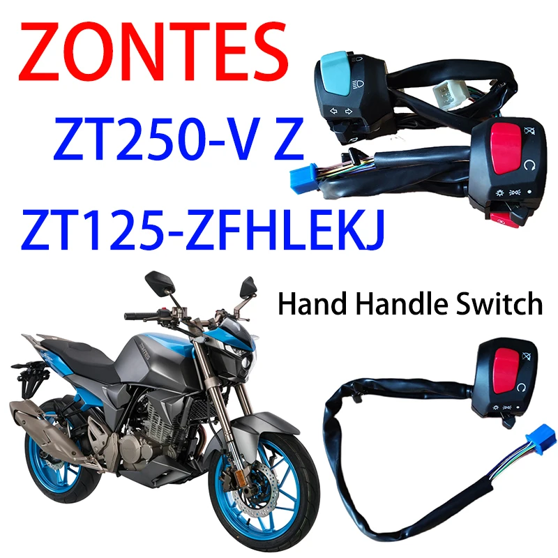For ZONTES original accessories ZT250-V ZT250-Z ZT125-ZFHLEKJ motorcycle left and right handle switch horn starter
For ZONTES original accessories ZT250-V ZT250-Z ZT125-ZFHLEKJ motorcycle left and right handle switch horn starter