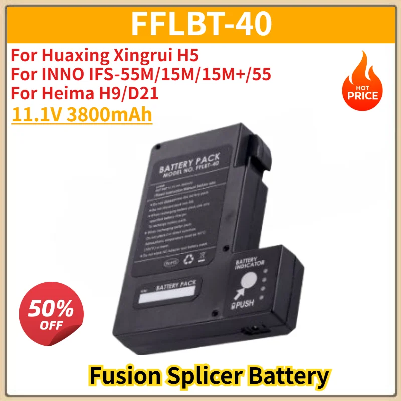 For Huaxing Xingrui H5 for INNO IFS-55M/15M/15M+/55 for Heima H9/D21 Fusion Splicer High Quality FFLBT-40 Battery 11.1V 3800mAh
For Huaxing Xingrui H5 for INNO IFS-55M/15M/15M+/55 for Heima H9/D21 Fusion Splicer High Quality FFLBT-40 Battery 11.1V 3800mAh