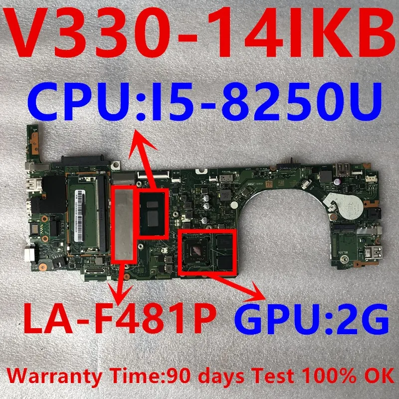 LA-F481P материнская плата для Lenovo V330-14IKB материнская плата для ноутбука с процессором i3 i5 i7 RAM 4G M530 2G Gpu
LA-F481P материнская плата для Lenovo V330-14IKB материнская плата для ноутбука с процессором i3 i5 i7 RAM 4G M530 2G Gpu