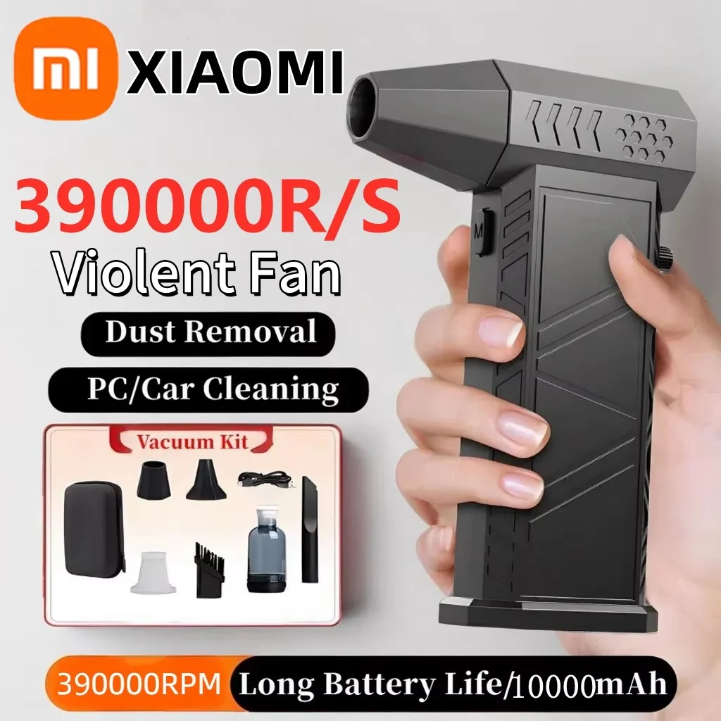 Xiaomi 390000RPM Violent Fan Powerful Air Blower Vacuum Dust Cleaner Charging Strong Winds 58m/s Brushless Turbo Jet Blower Dry
Xiaomi 390000RPM Violent Fan Powerful Air Blower Vacuum Dust Cleaner Charging Strong Winds 58m/s Brushless Turbo Jet Blower Dry