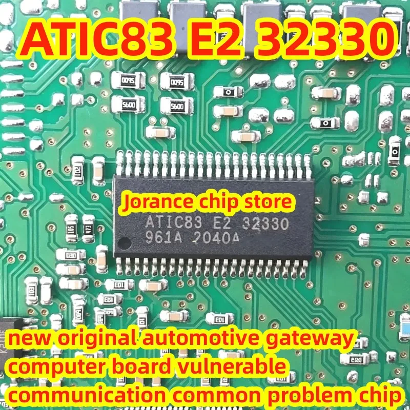 ATIC83 E2 32330 SSOP44 new original automotive gateway computer board vulnerable communication common problem chip
ATIC83 E2 32330 SSOP44 new original automotive gateway computer board vulnerable communication common problem chip