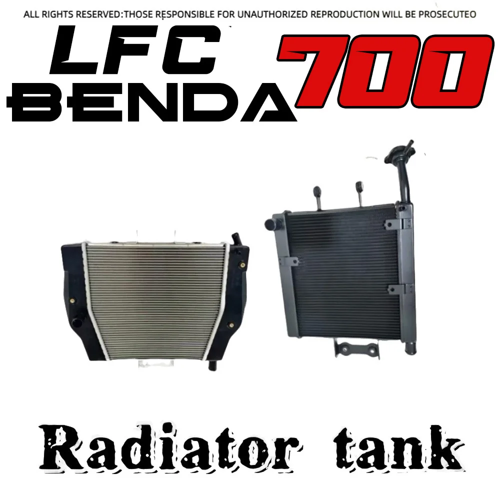 For BENDA LFC 700 original radiator water tank BD700-2 engine cooling system original parts
For BENDA LFC 700 original radiator water tank BD700-2 engine cooling system original parts