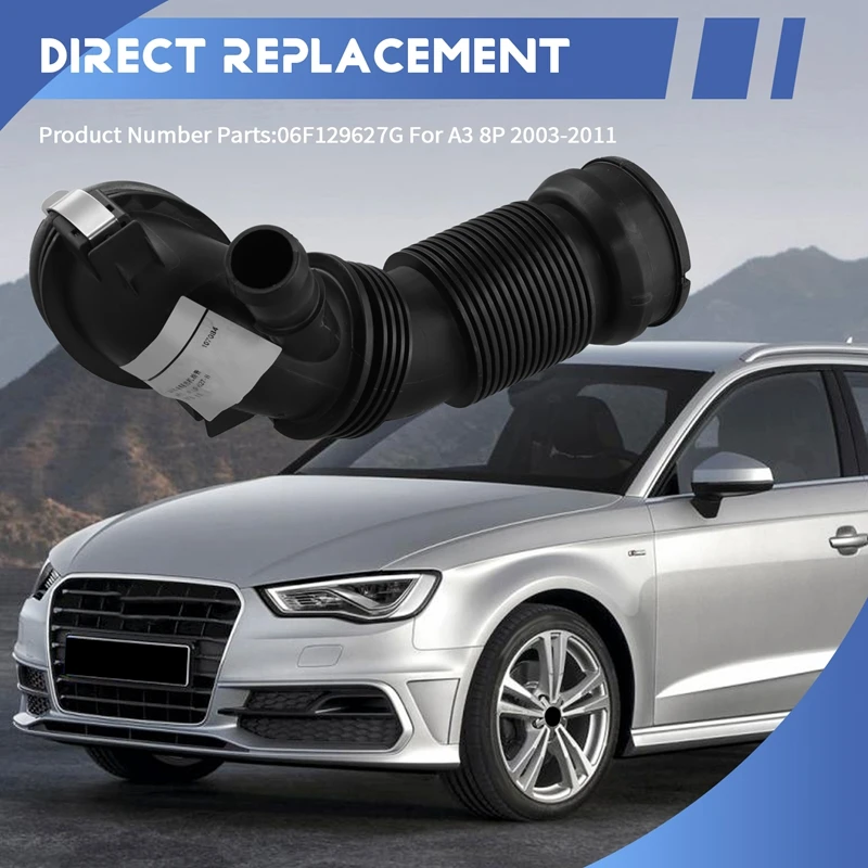 Воздухозаборная труба автомобильного двигателя 06F129627G для A3 8P 2003-2011, аксессуары для автомобильного двигателя
Воздухозаборная труба автомобильного двигателя 06F129627G для A3 8P 2003-2011, аксессуары для автомобильного двигателя