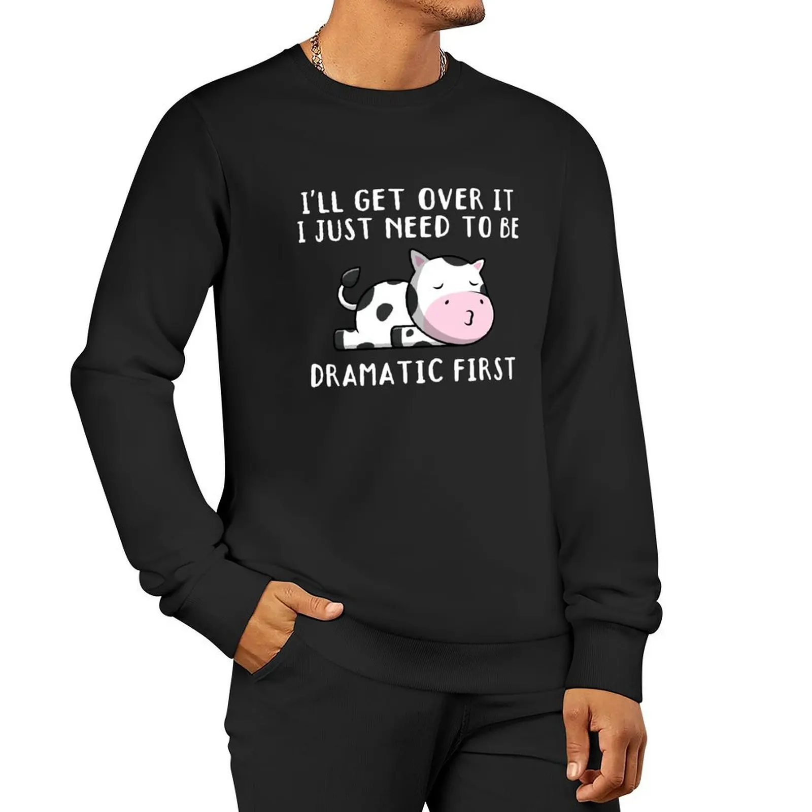 I'll Get Over It I Just Need To Be Dramatic First, Cute Calf Gift Pullover Hoodie japanese style graphic sweatshirts
I'll Get Over It I Just Need To Be Dramatic First, Cute Calf Gift Pullover Hoodie japanese style graphic sweatshirts