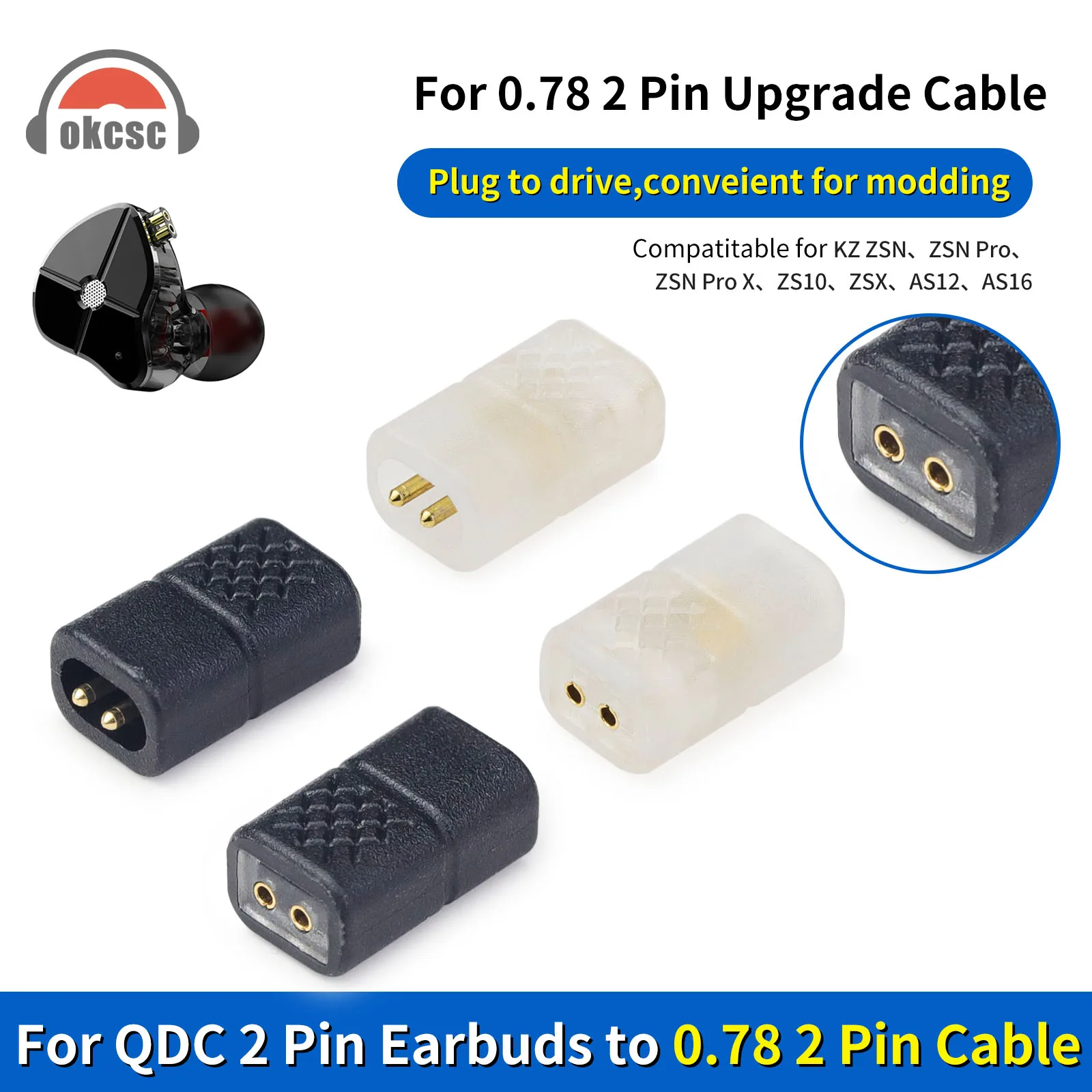 OKCSC Earphone Adapter QDC Male to 0.78mm Female Earbuds Connecter for KZ ZSN ZSN Pro ZSN Pro x ZS10 ZSX AS12 AS16 Converter
OKCSC Earphone Adapter QDC Male to 0.78mm Female Earbuds Connecter for KZ ZSN ZSN Pro ZSN Pro x ZS10 ZSX AS12 AS16 Converter