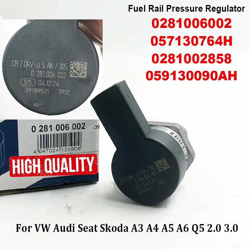 0281006002 057130764H 0281002858 Fuel Pressure Regulator 059130090AH 03L130089P For VW Audi Seat Skoda A3 A4 A5 A6 Q5 2.0 3.0
0281006002 057130764H 0281002858 Fuel Pressure Regulator 059130090AH 03L130089P For VW Audi Seat Skoda A3 A4 A5 A6 Q5 2.0 3.0