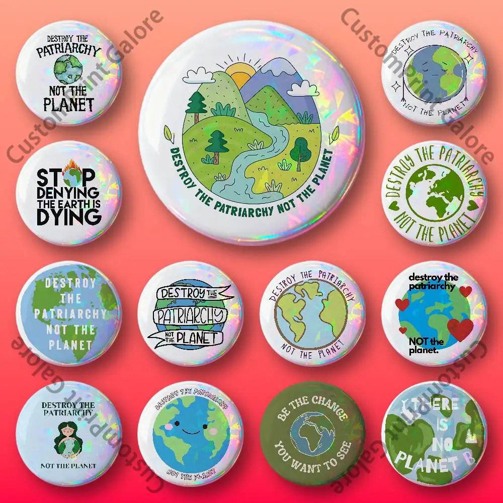 Destroy the Patriarchy Not the Planet Customizable Badge Tinplate Brooch Laser Film Lapel Pin for Decoration Party Small Gifts
Destroy the Patriarchy Not the Planet Customizable Badge Tinplate Brooch Laser Film Lapel Pin for Decoration Party Small Gifts
