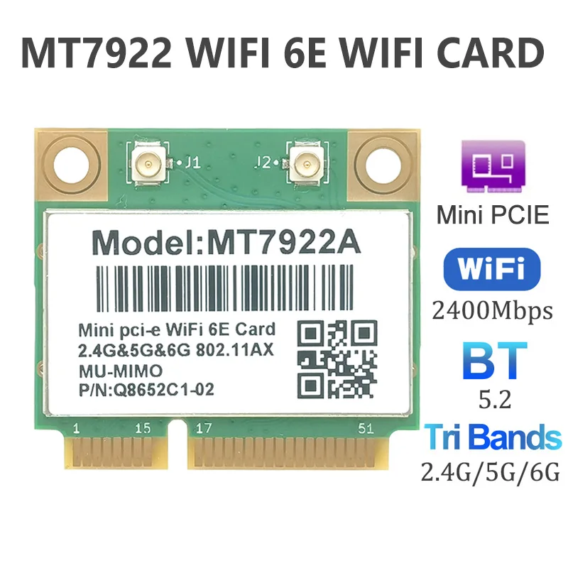 MT7922 Wifi 6E 5400Mbps Network Card mini pci-e Wireless Adapter Bluetooth 5.2 Tri-Band 802.11AX/AC Wi-fi for Windows 10 11
MT7922 Wifi 6E 5400Mbps Network Card mini pci-e Wireless Adapter Bluetooth 5.2 Tri-Band 802.11AX/AC Wi-fi for Windows 10 11