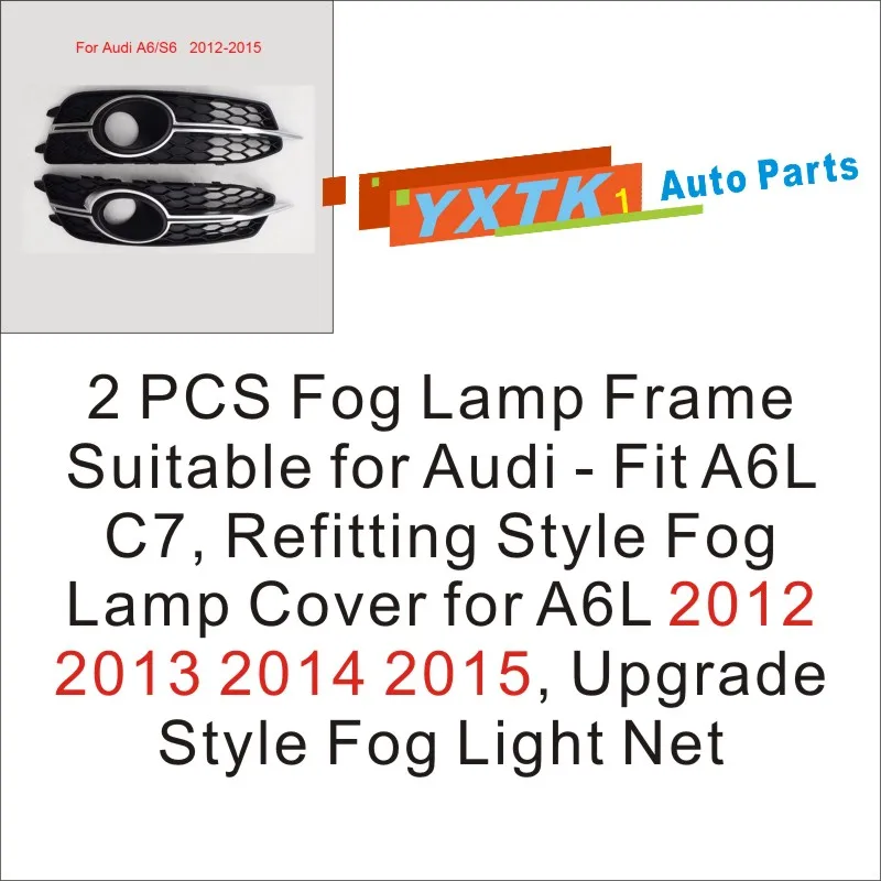 2 PCS Fog Lamp Frame Suitable for Audi - Fit A6L C7, Refitting Style Fog Lamp Cover for A6L 2012 2013 2014 2015, Upgrade Style F
2 PCS Fog Lamp Frame Suitable for Audi - Fit A6L C7, Refitting Style Fog Lamp Cover for A6L 2012 2013 2014 2015, Upgrade Style F