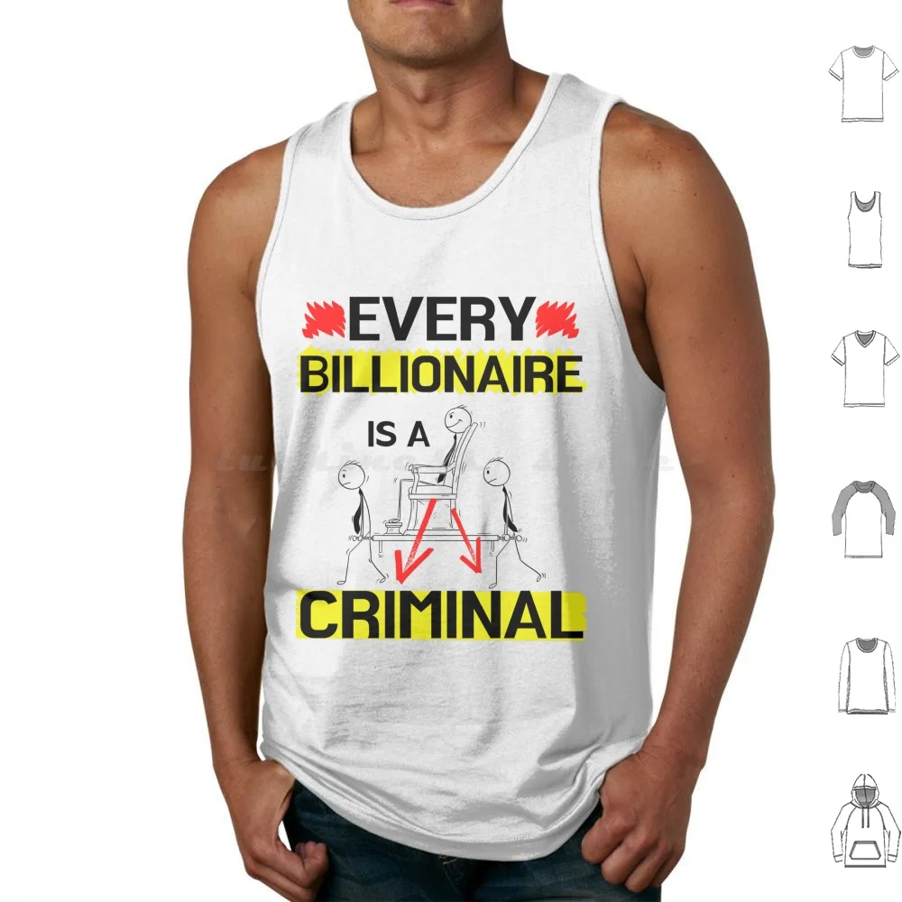 Every Billionaire Is A Criminal Tank Tops Print Cotton Anti Capitalist Socialism Socialist Communism Anarchist Communist
Every Billionaire Is A Criminal Tank Tops Print Cotton Anti Capitalist Socialism Socialist Communism Anarchist Communist