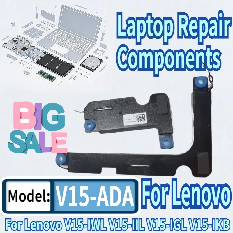 For Lenovo V15-ADA V15-IWL V15-IIL V15-IGL V15-IKB Laptop Built-in Speakers
For Lenovo V15-ADA V15-IWL V15-IIL V15-IGL V15-IKB Laptop Built-in Speakers