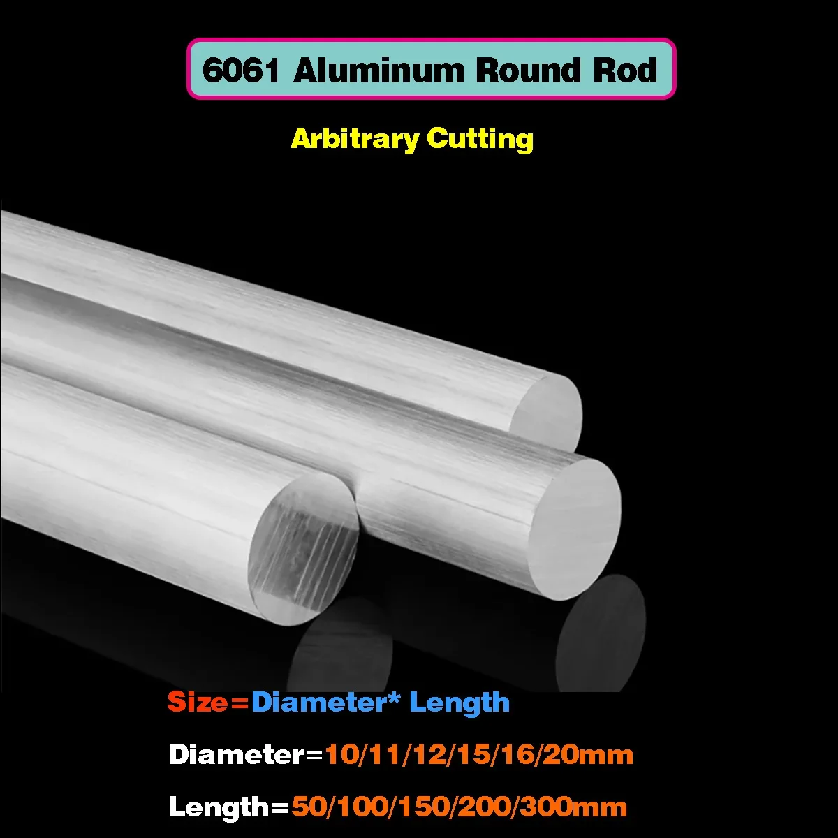 Diameter=10/11/12/15/16/20mm 6061 High Quality Aluminum Solid Rod Round Bar Length=50/100/150/200/300mm
Diameter=10/11/12/15/16/20mm 6061 High Quality Aluminum Solid Rod Round Bar Length=50/100/150/200/300mm