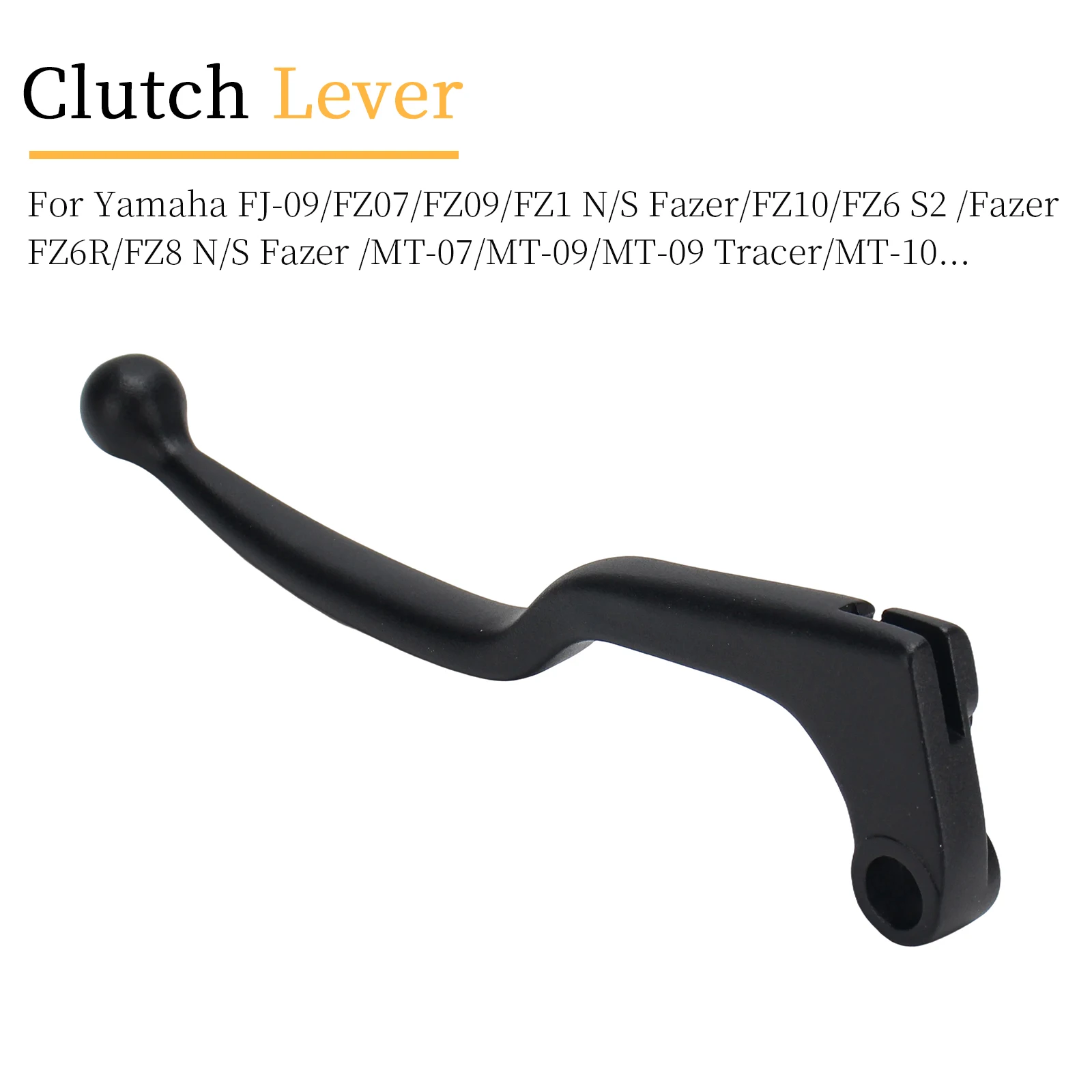 Motorcycle Clutch Lever For Yamaha FJ-09 For FZ07 FZ09 FZ10 MT-07 MT-09 Tracer MT-10 Tracer 7 /GT Tracer 700 /GT Tracer 900 /GT
Motorcycle Clutch Lever For Yamaha FJ-09 For FZ07 FZ09 FZ10 MT-07 MT-09 Tracer MT-10 Tracer 7 /GT Tracer 700 /GT Tracer 900 /GT