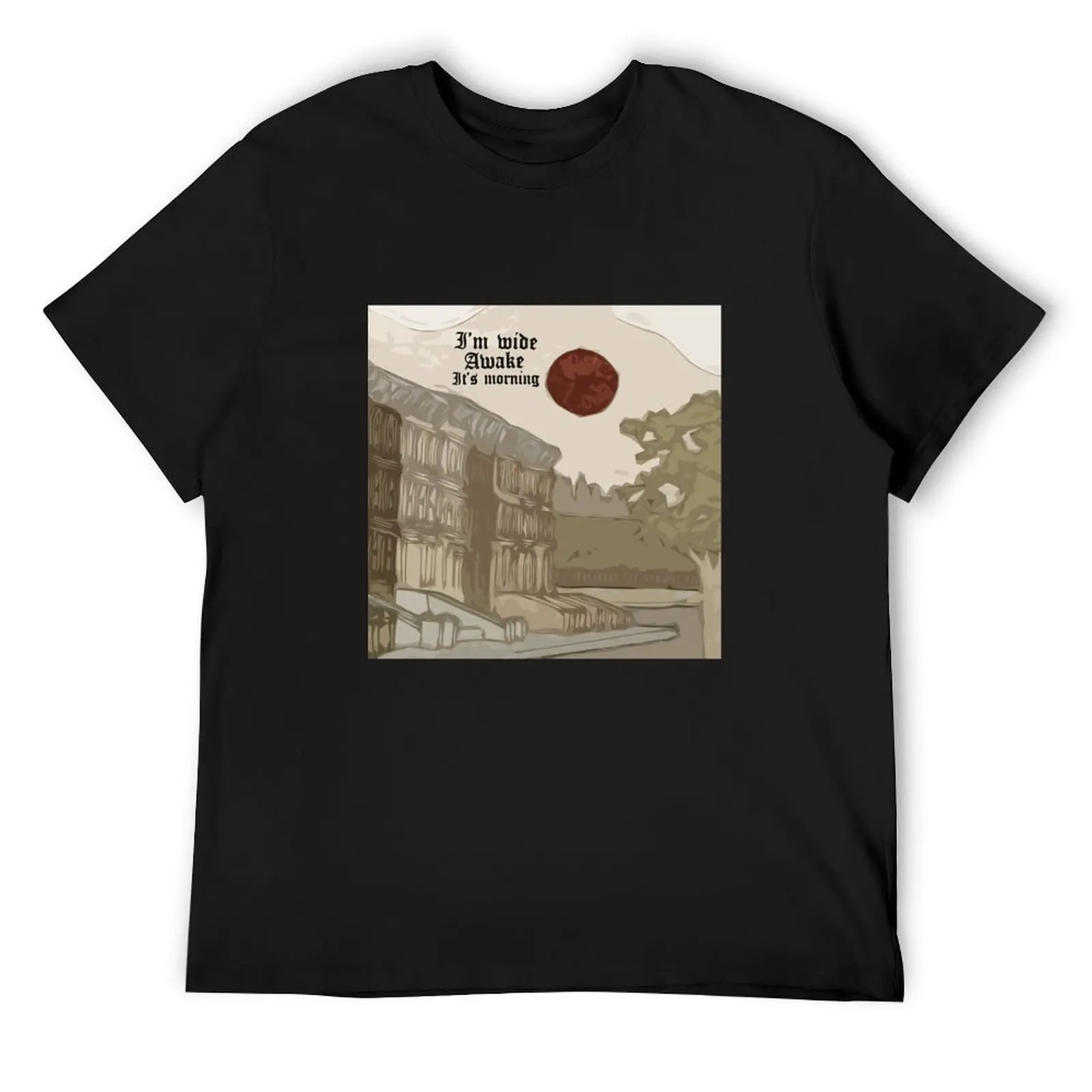 I'm Wide Awake it's Morning T-Shirt graphic t shirt vintage heavyweights clothes for men
I'm Wide Awake it's Morning T-Shirt graphic t shirt vintage heavyweights clothes for men