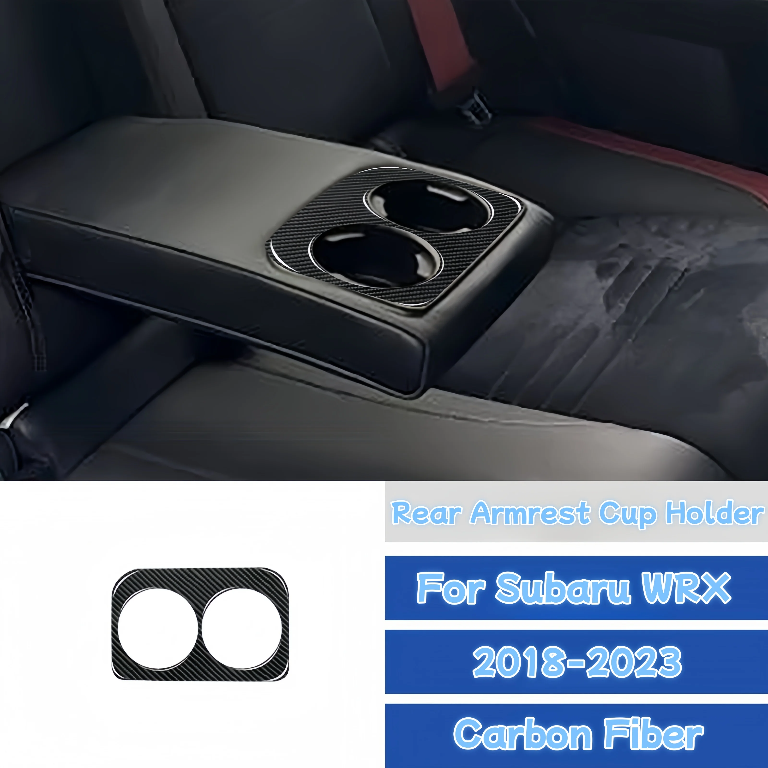 For Subaru WRX 2018-2023 Carbon Fiber Car Rear Armrest Water Cup Holder Panel Trim Cover Decorative Sticker Interior Accessories
For Subaru WRX 2018-2023 Carbon Fiber Car Rear Armrest Water Cup Holder Panel Trim Cover Decorative Sticker Interior Accessories