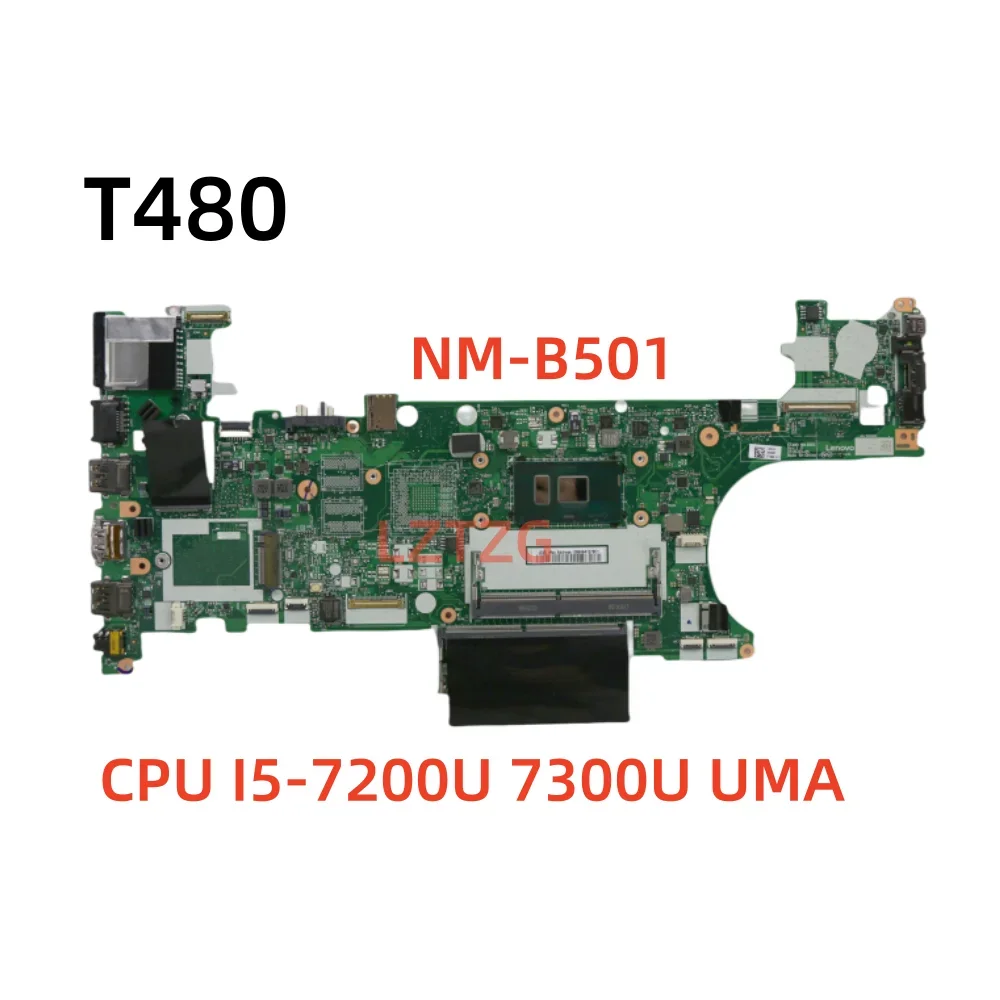 NM-B501 For Lenovo ThinkPad T480 Laptop Motherboard CPU I5-7200U/7300U UMA FRU 01YT261 01YR356 100% Tested OK
NM-B501 For Lenovo ThinkPad T480 Laptop Motherboard CPU I5-7200U/7300U UMA FRU 01YT261 01YR356 100% Tested OK
