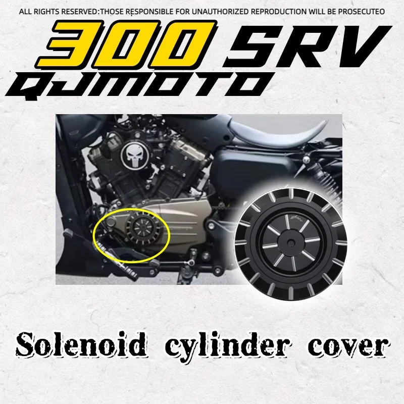 For QJMOTOR 300SRV SRV300 modified electromagnetic cylinder cover retro decorative cover CNC aluminum alloy side cover
For QJMOTOR 300SRV SRV300 modified electromagnetic cylinder cover retro decorative cover CNC aluminum alloy side cover
