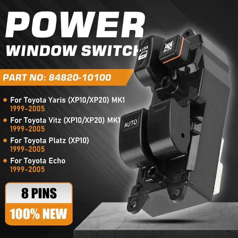 Electric Power Window Master Switch For Toyota Yaris XP10 XP20 MK1 Toyota Vitz Toyota Platz Toyota Echo 1999-2005 84820-10100
Electric Power Window Master Switch For Toyota Yaris XP10 XP20 MK1 Toyota Vitz Toyota Platz Toyota Echo 1999-2005 84820-10100