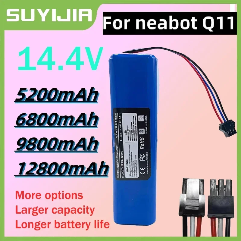14.4V batterypack 4S2P 12800mah rechargeable lithium-ion battery pack for Neabot Q11robot vacuum cleaner replacement accessories
14.4V batterypack 4S2P 12800mah rechargeable lithium-ion battery pack for Neabot Q11robot vacuum cleaner replacement accessories
