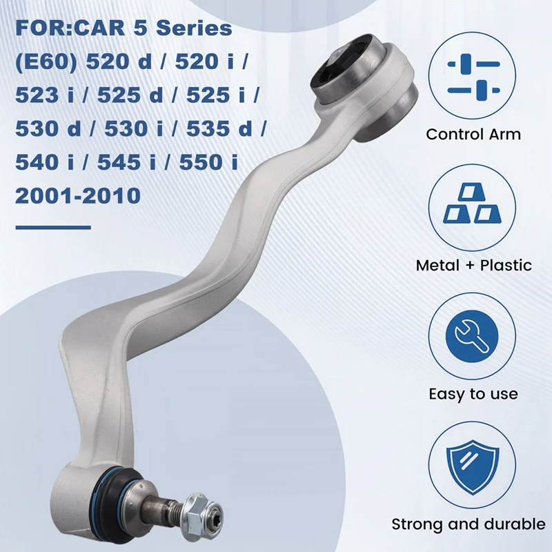 Car Front Lower Control Arm For BMW 5' E60 E61 52D 52I 523I 525D 525I 53D 53I 535D 54I 2001-2010
Car Front Lower Control Arm For BMW 5' E60 E61 52D 52I 523I 525D 525I 53D 53I 535D 54I 2001-2010