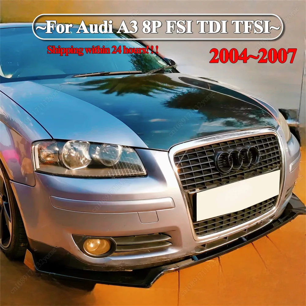 For Audi A3 8P FSI TDI TFSI 2004-2007 Pre-Facelift Car Front Bumper Lip Spoiler Splitter Diffuser ABS Gloss Black Bodykit Tuning
For Audi A3 8P FSI TDI TFSI 2004-2007 Pre-Facelift Car Front Bumper Lip Spoiler Splitter Diffuser ABS Gloss Black Bodykit Tuning
