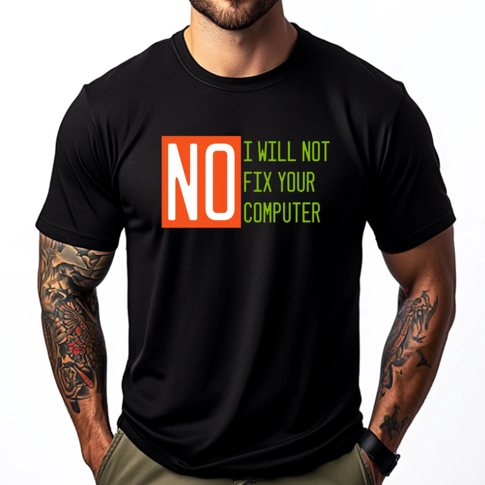 No I Will Not Fix Your Computer Designer T Shirt Men Luxury Designer Happy New Years
No I Will Not Fix Your Computer Designer T Shirt Men Luxury Designer Happy New Years