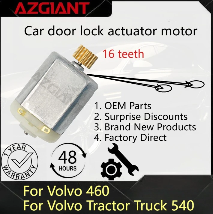 For Volvo 460/Tractor Truck 540 Azgiant Car door lock motor new parts 16 teeth 24V OEM
For Volvo 460/Tractor Truck 540 Azgiant Car door lock motor new parts 16 teeth 24V OEM