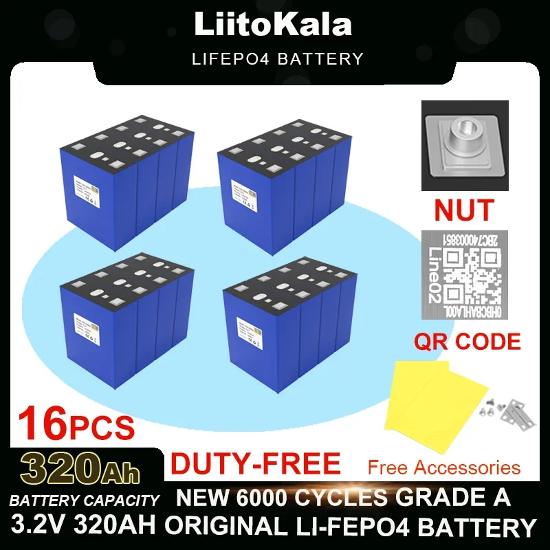 16pcs LiitoKala 3.2V 320Ah Lifepo4 Battery Lithium Iron Phosphate for 12v 24v inverter Travel Solar Campers batteries Duty-free
16pcs LiitoKala 3.2V 320Ah Lifepo4 Battery Lithium Iron Phosphate for 12v 24v inverter Travel Solar Campers batteries Duty-free